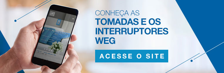 Banner convidando para conhecer as Tomadas e os Interruptores da WEG 