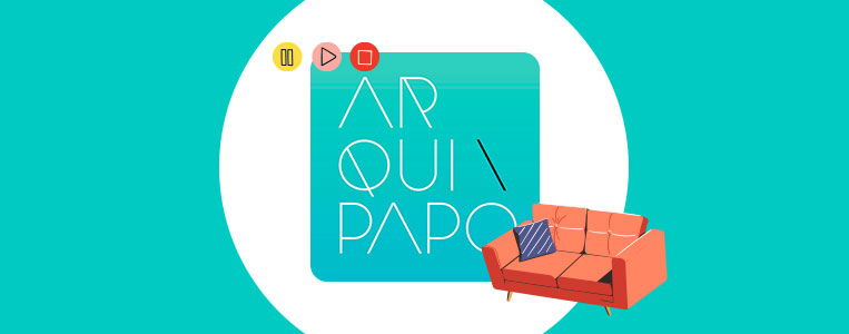 Podcast de arquitetura Arquipapo